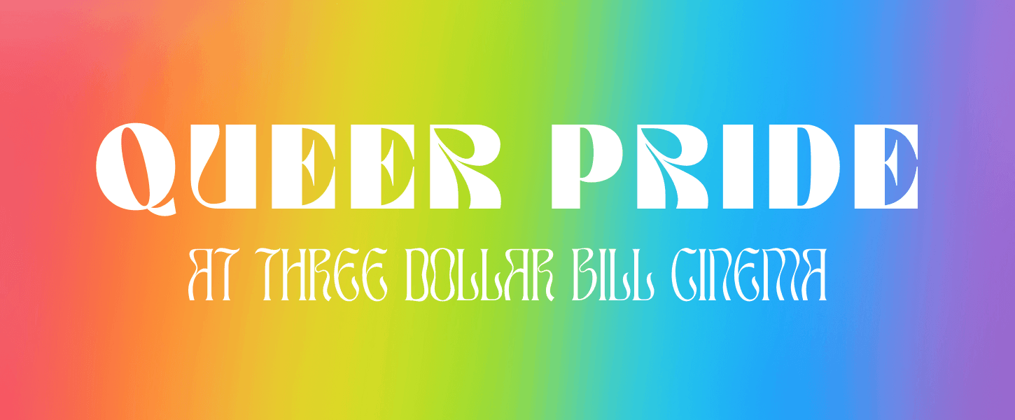 3 Dollar Cinema Pride 1